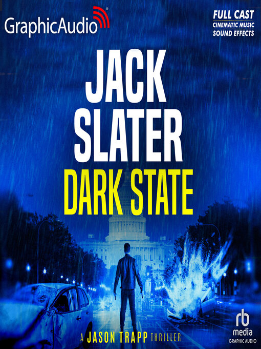 Title details for Dark State [Dramatized Adaptation] by Jack Slater - Available